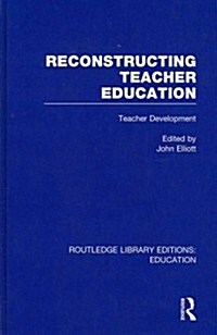 Reconstructing Teacher Education (RLE Edu N) (Hardcover)