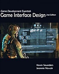 Game Development Essentials: Game Interface Design (Paperback, 2, Revised)