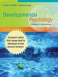 Developmental Psychology: Childhood & Adolescence (Loose Leaf, 9)