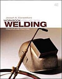 Welding: Principles and Practices (Paperback, 4, Workbook)