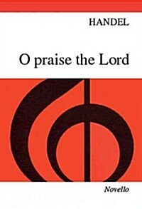 Handel: O Praise the Lord (Paperback)