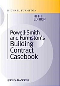 Powell ]Smith and Furmstons Building Contract Casebook (Hardcover, 5, Revised)
