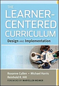 The Learner-Centered Curriculum (Hardcover)