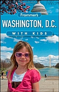Frommers Washington D.C. with Kids (Paperback, 11th)