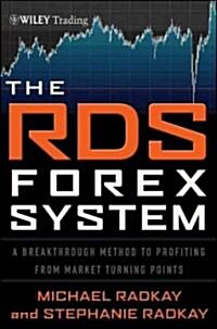 The RDS Forex System: A Breakthrough Method to Profiting from Market Turning Points (Hardcover)