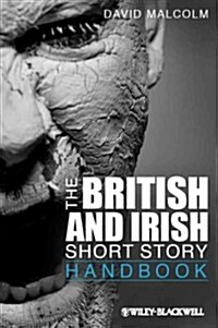 The British and Irish Short Story Handbook (Paperback)