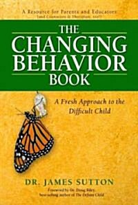 The Changing Behavior Book (Paperback)