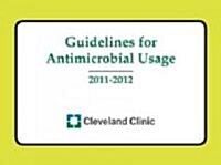 Guidelines for Antimicrobial Usage (Paperback, 2011-2012)
