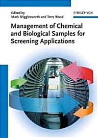 Management of Chemical and Biological Samples for Screening Applications (Hardcover)