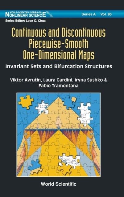 Continuous and Discontinuous Piecewise-Smooth One-Dimensional Maps: Invariant Sets and Bifurcation Structures (Hardcover)