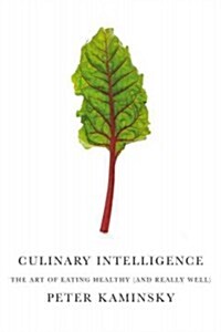 Culinary Intelligence (Hardcover, 1st, Deckle Edge)