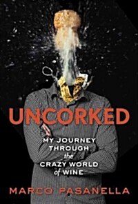 Uncorked (Hardcover)