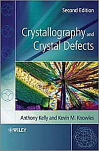 Crystallography and Crystal Defects 2e (Paperback, 2)