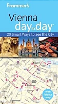 Frommers Vienna Day by Day [With Foldout Map] (Paperback, 2nd)