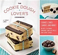 The Cookie Dough Lovers Cookbook (Spiral)