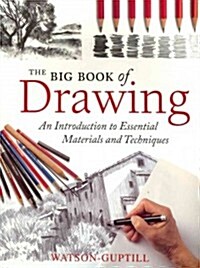 [중고] The Big Book of Drawing: An Introduction to Essential Materials and Techniques (Paperback)