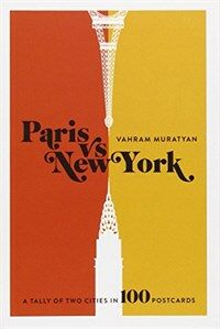 Paris Versus New York Postcard Box: A Tally of Two Cities in 100 Postcards (Other)
