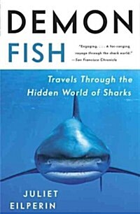Demon Fish: Travels Through the Hidden World of Sharks (Paperback)