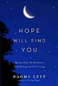 Hope Will Find You (Paperback, Reprint)