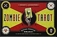 The Zombie Tarot Cards: An Oracle of the Undead with Deck and Instructions (Cards +  Booklet)