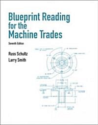 Blueprint Reading for the Machine Trades (Paperback, 7)