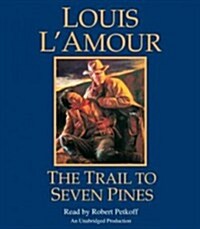 The Trail to Seven Pines (Audio CD, Unabridged)