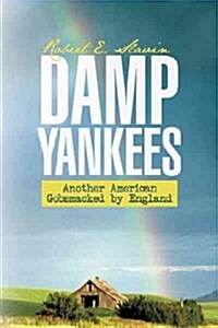 Damp Yankees: (Another American Gobsmacked by England) (Paperback)