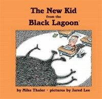 The New Kid from the Black Lagoon (Library Binding)