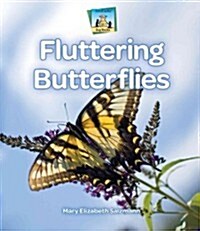 Fluttering Butterflies (Library Binding)