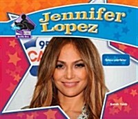 Jennifer Lopez: Famous Entertainer: Famous Entertainer (Library Binding)