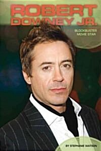 Robert Downey Jr.: Blockbuster Movie Star: Blockbuster Movie Star (Library Binding)