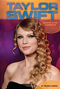 Taylor Swift: Country & Pop Superstar: Country & Pop Superstar (Library Binding)