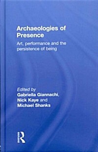 Archaeologies of Presence (Hardcover)