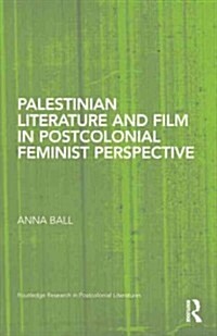 Palestinian Literature and Film in Postcolonial Feminist Perspective (Hardcover)