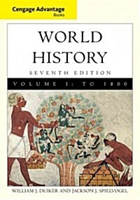 Cengage Advantage Books: World History, Volume I (Paperback, 7, Revised)