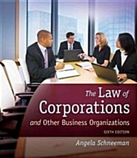 The Law of Corporations and Other Business Organizations (Hardcover, 6)
