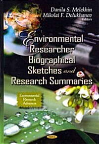Environmental Researcher Biographical Sketches & Research Summaries (Hardcover, UK)
