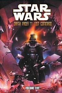 Star Wars: Darth Vader and the Lost Command: Vol. 5 (Library Binding)