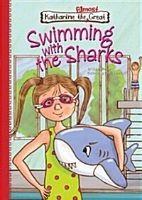 Swimming with the Sharks (Library Binding)