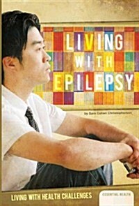 Living with Epilepsy (Library Binding)