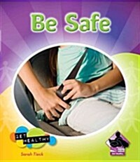 Be Safe (Library Binding)