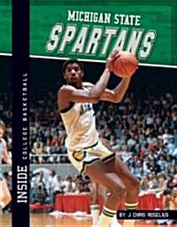 Michigan State Spartans (Library Binding)