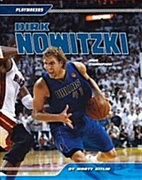 Dirk Nowitzki: NBA Champion: NBA Champion (Library Binding)