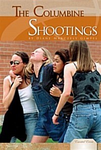 Columbine Shootings (Library Binding)