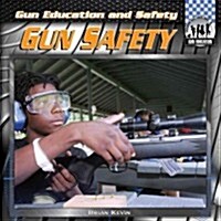 Gun Safety (Library Binding)