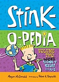Stink-O-Pedia: Volume 2 More Stink-Y Stuff from A to Z (Library Binding)