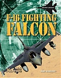 F-16 Fighting Falcon (Library Binding)