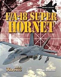 F/A-18 Super Hornet (Library Binding)