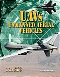 Uavs: Unmanned Aerial Vehicles (Library Binding)