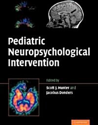 Pediatric Neuropsychological Intervention (Paperback)
